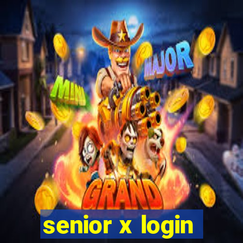 senior x login